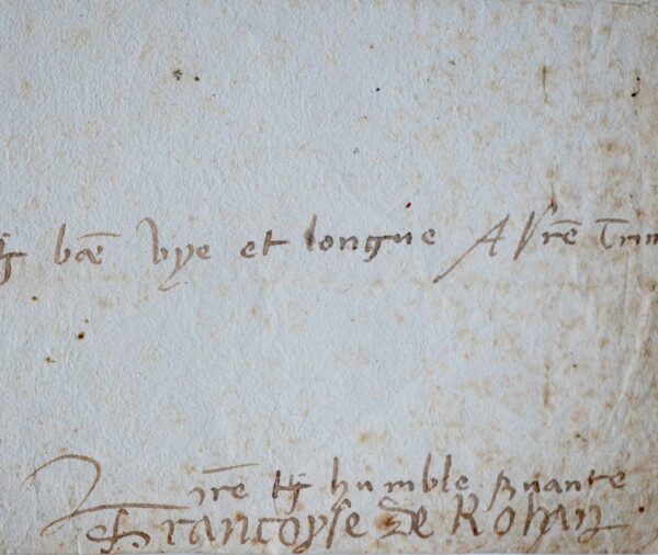 Lettre de détresse de l'abbesse de Fontevraud, Françoise de Rohan "nous allons mourir de faim"