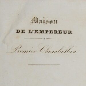 Invitation impériale à séjourner au Palais de Compiègne